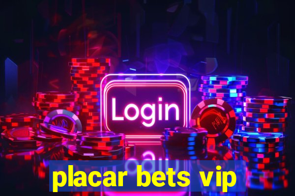 placar bets vip